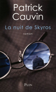 La nuit de Skyros - Cauvin Patrick