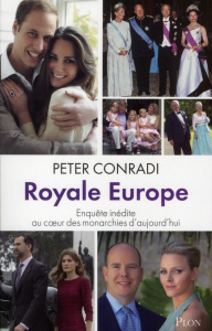 Royale Europe - Conradi Peter ; Confuron Anne ; Borello Suzy
