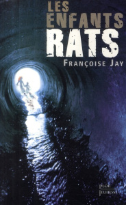 Les enfants-rats - Jay Françoise