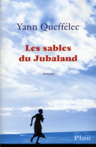 Les sables de Jubaland - Queffélec Yann