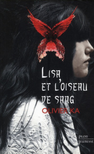 Lisa et l'oiseau de sang - Ka Olivier