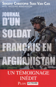 Journal d'un soldat français en Afghanistan - Tran van can Christophe ; Mingasson Nicolas