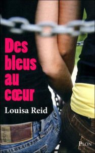 Des bleus au coeur - Reid Louisa ; Maupeou Amélie de