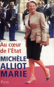 Au coeur de l'Etat - Alliot-Marie Michèle