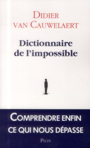 Dictionnaire de l'impossible - Van Cauwelaert Didier