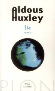 Ile - Huxley Aldous ; Treger Mathilde ; Cohen Hélène