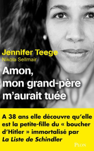 Amon. Mon grand-père m'aurait tuée - Teege Jennifer ; Sellmair Nikola