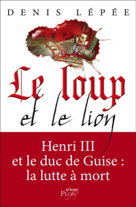Le loup et le lion - Lépée Denis
