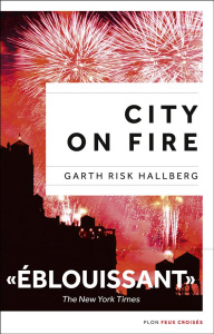 City on fire - Hallberg Garth Risk ; Peellaert Elisabeth