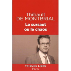 Le sursaut ou le chaos - Montbrial Thibault de