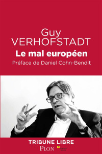 Le mal européen - Verhofstadt Guy ; Cohn-Bendit Daniel ; Van Crugten