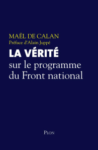La vérité sur le programme du Front National - Calan Maël de