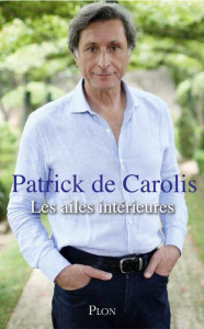 Les ailes intérieures - Carolis Patrick de