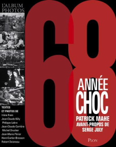 68, année choc - Mahé Patrick ; Fiszman Nathalie ; Ody Joëlle
