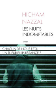 Les nuits indomptables - Nazzal Hicham