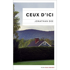 Ceux d'ici - Dee Jonathan ; Peellaert Elisabeth
