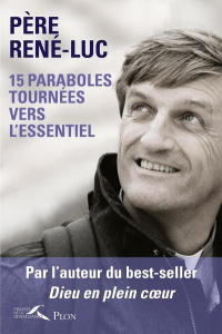 15 paraboles tournées vers l'essentiel - RENE-LUC