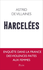 Harcelées - Villaines Astrid de