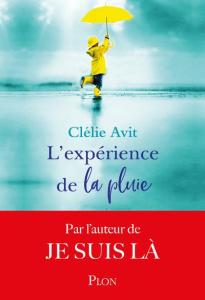 L'expérience de la pluie - Avit Clélie