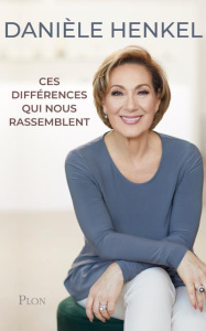 Ces différences qui nous rassemblent - Henkel Danièle