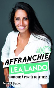 Affranchie. L'humour à portée de lettres - Lando Léa