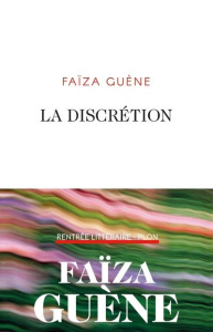 La discrétion - Guène Faïza