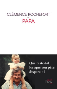 Papa - Rochefort Clémence ; Belmondo Jean-Paul