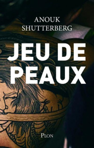 Jeu de peaux - Shutterberg Anouk