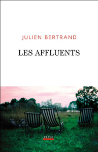 Les affluents - Bertrand Julien