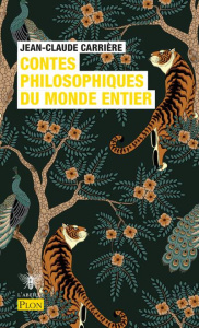 Contes philosophiques du monde entier. Le cercle des menteurs, Tome 2 - Carrière Jean-Claude