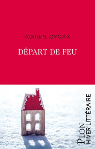 Départ de feu - Gygax Adrien