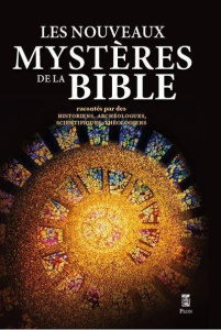 Les nouveaux mystères de la Bible - COLLECTIF