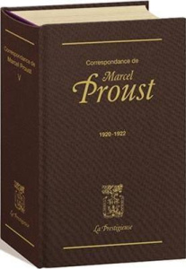 Correspondance de Marcel Proust. Tome 5, 1920-1922 - Proust Marcel ; Tadié Jean-Yves ; Kolb Philip