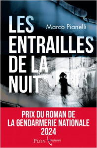 Les entrailles de la nuit - Pianelli Marco