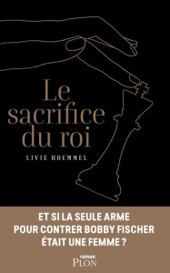 Le sacrifice du roi - Hoemmel Livie