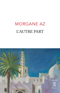 L'autre part - Az Morgane