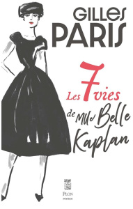 Les 7 vies de Mlle Belle Kaplan - Paris Gilles
