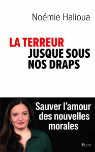 La terreur jusque sous nos draps - Halioua Noémie