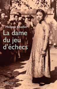 La dame du jeu d'échecs - Charlier Philippe