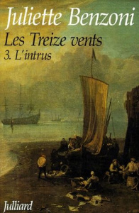 Les Treize Vents Tome 3 : L'intrus - Benzoni Juliette