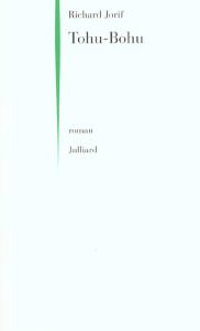 La trilogie de Frédéric Mops Tome 3 : Tohu-bohu - Jorif Richard