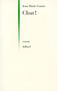 Chut ! - Gourio Jean-Marie