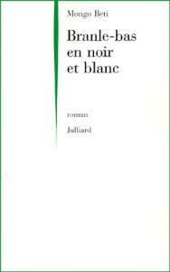 Branle-bas en noir et blanc - Beti Mongo