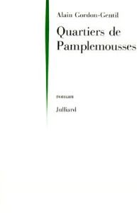 Quartiers de pamplemousses - Gordon-Gentil Alain