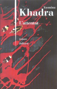 L'attentat - Khadra Yasmina