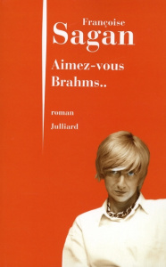 Aimez-vous Brahms - Sagan Françoise