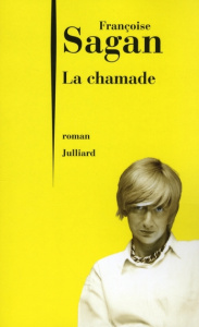 La chamade - Sagan Françoise
