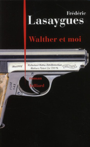 Walther et moi - Lasaygues Frédéric
