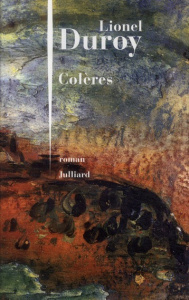 Colères - Duroy Lionel