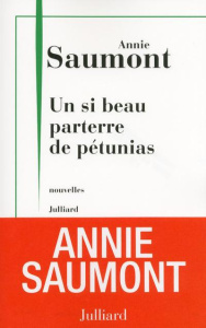 Un si beau parterre de pétunias - Saumont Annie